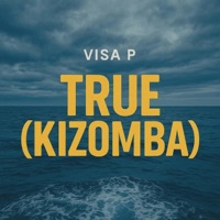 TRUE (KIZOMBA) - Single - Visa P