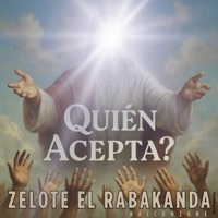 Quien Acepta? - Single - Zelote El Rabakanda, BalconZone & Masquemenos