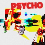 psycho - Single