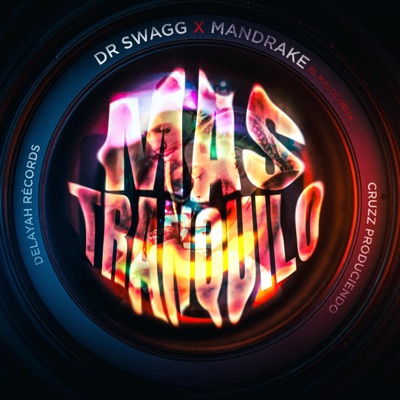 Mas Tranquilo (feat. Mandrake El Malocorita) - Single