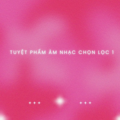 Tuyệt phẩm âm nhạc chọn lọc 1