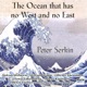The Ocean That Has No West And No East