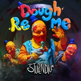Dough Re Me The Stupendium