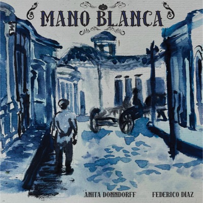 Mano Blanca - Single