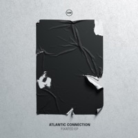 Fixated - EP - Atlantic Connection