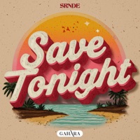 Save Tonight - Single - SRNDE