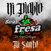 Ni Diablo Ni Santo - Banda Fresa Roja Cover Art