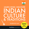 Learn Hindi: Discover Indian Culture & Traditions: Bonus: Travel to India Cheat Sheet - Innovative Language Learning & HindiPod101.com