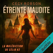 Audiobook cover for Etreinte maudite: La malédiction de Célia 2 by Cecy Robson