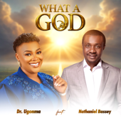 What a God (feat. Nathaniel Bassey)