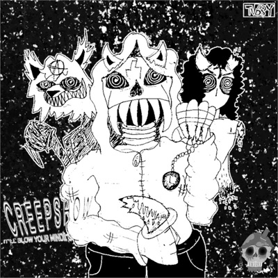 WELCOME TO THE CREEPSHOW (feat. t4bicore & Fluxx Drxwned) - Single
