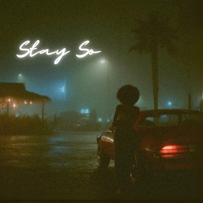 Stay So - Single