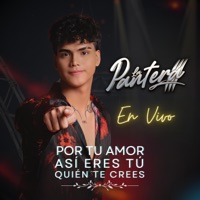 Por Tu Amor / Así Eres Tú / Quién Te Crees (En vivo) - Single - Grupo La Pantera