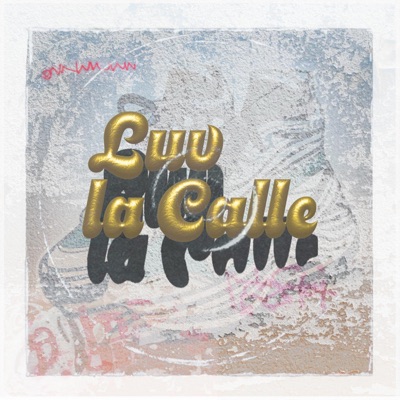 Luv La Calle - Single