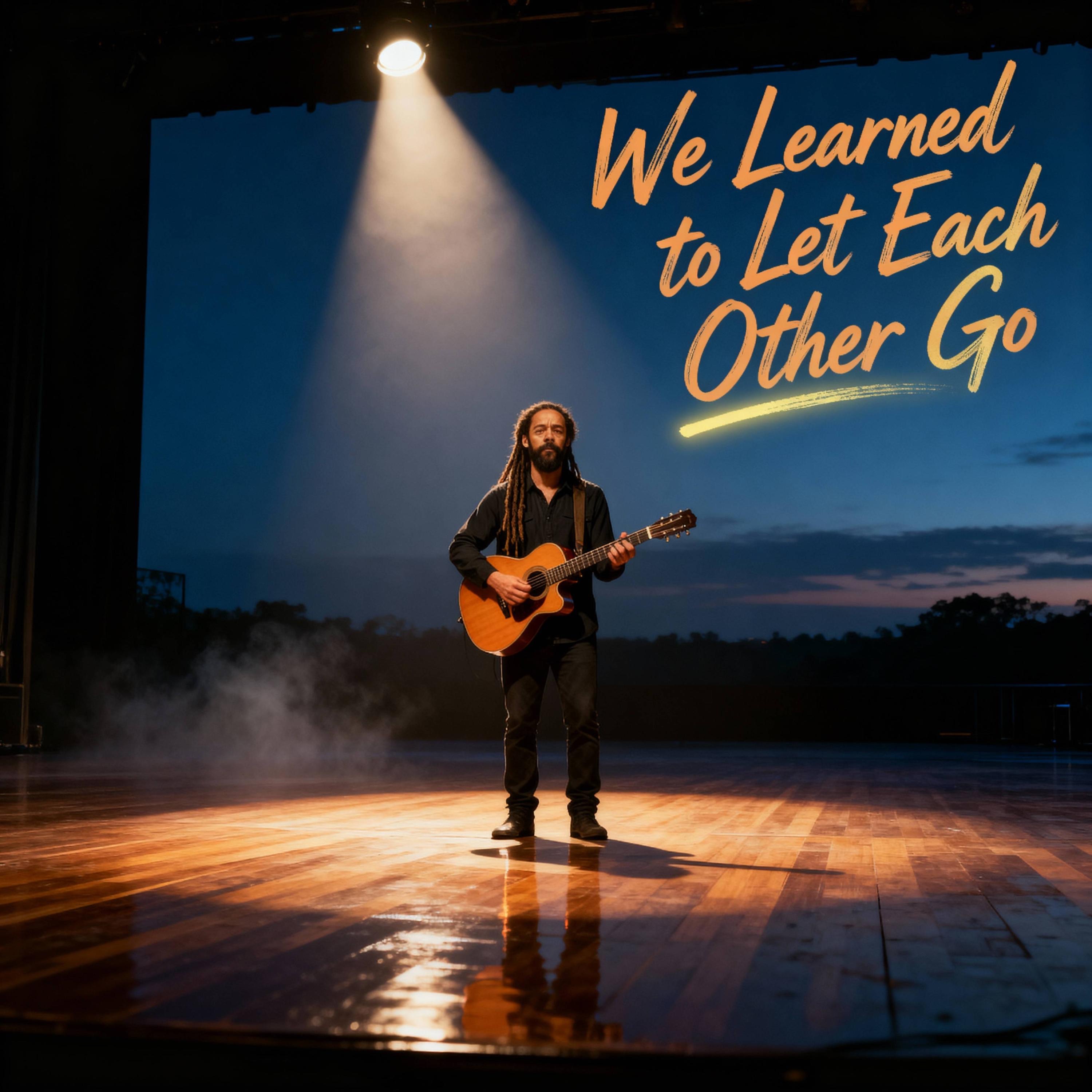 We Learned to Let Each Other Go
