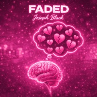 Faded - Single - Joseph Black