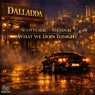 What We Doin Tonight (feat. ScotteMac & Da'Janae) - Single