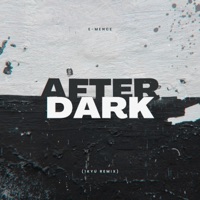 after dark (1Kyu Remix) - Single - e-mence & 1Kyu