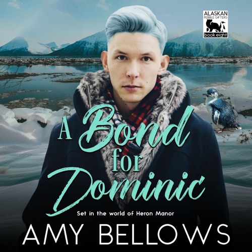 A Bond for Dominic: Alaskan Pebble Gifters, Book 8 (Unabridged) cover