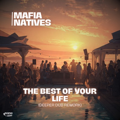 The Best of Your Life (Deeper Dub Rework) - Single