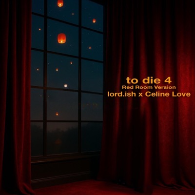 to die 4 (feat. Celine Love) [Red Room Version] - Single