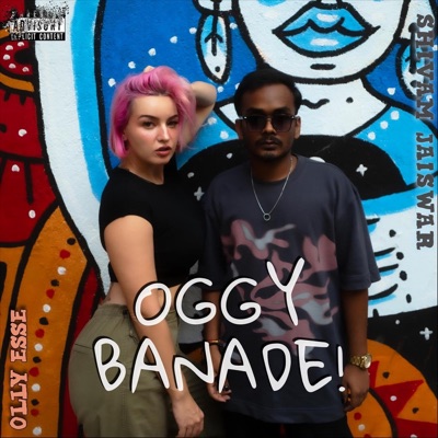 Oggy Banade! (feat. Shivam Jaiswar) - Single