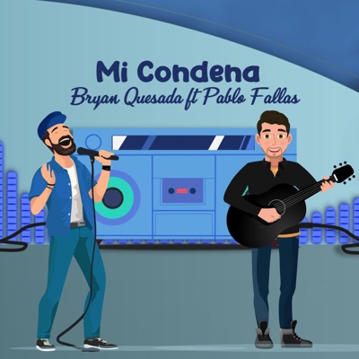 Mi condena (feat. Pablo Fallas) - Single