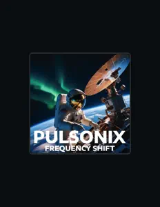 收听 Pulsonix、观看音乐视频、阅读小传、查看巡演日期等 ！