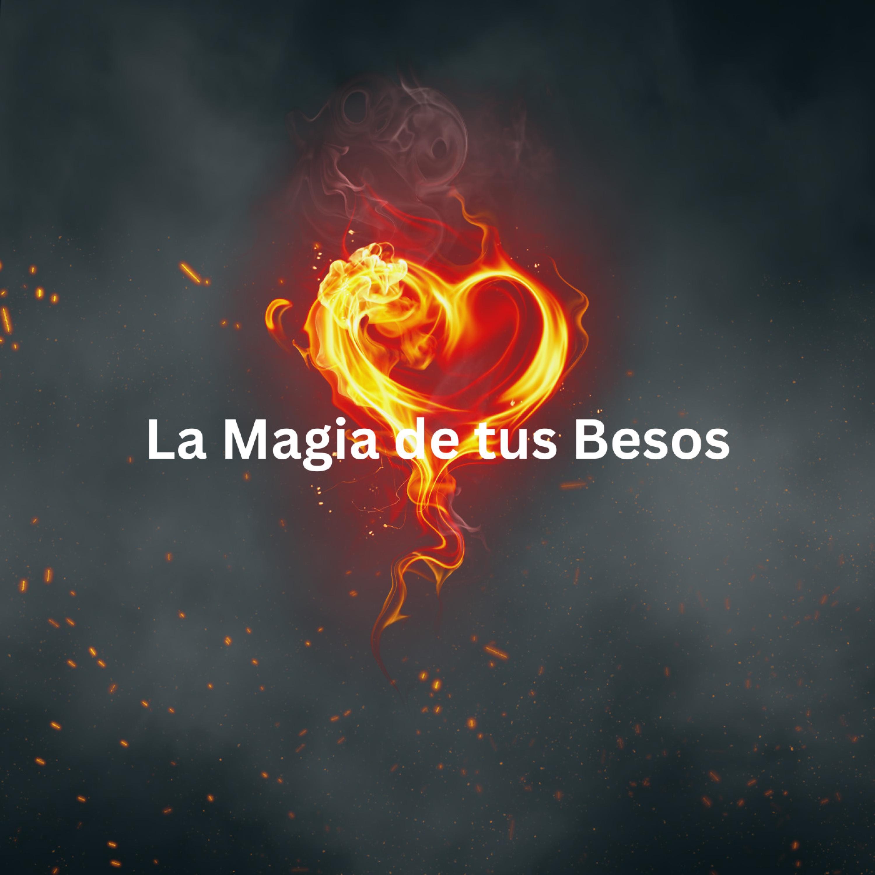 La Magia de tus Besos (feat. Stephanie Lynn-Vocals) - Single