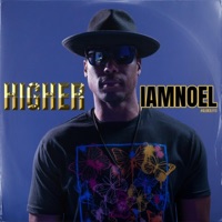 HIGHER - Single - IAMNOEL