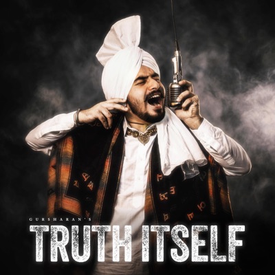 Truth Itself (feat. Honey Dhillon & Preet Joban) - Single