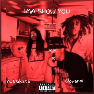 Ima Show You (feat. Giovanni)