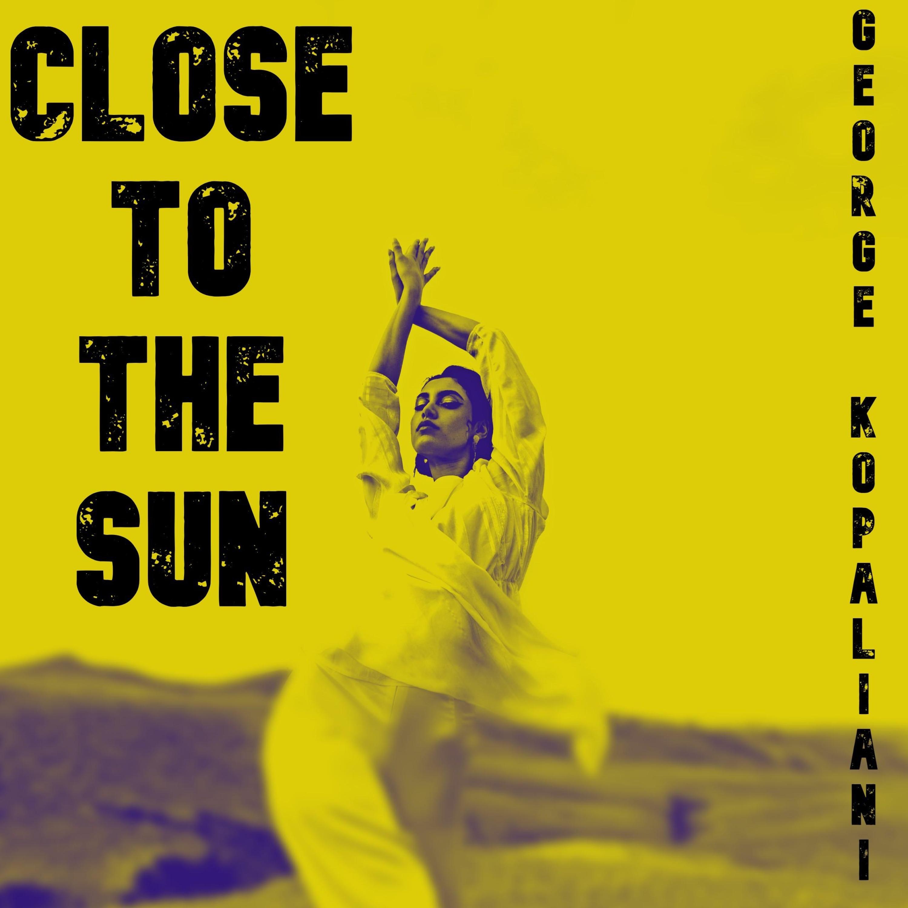 Close to the sun - Single