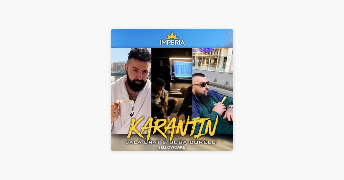 Karantin - Jala Brat & Buba Corelli