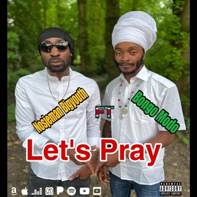 Lets pray (feat. Nosjeman bigyouth) - Single