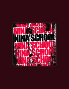 Listen to Nina'School, watch music videos, read bio, see tour dates & more!