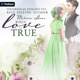 When Love Is True (Unabridged)