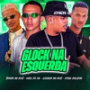 Glock na Esquerda (feat. Trovão no Beat & Denis Boladão) - Single