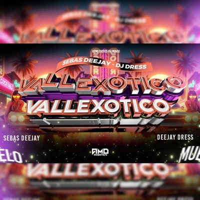 VALLEXOTICO (feat. Sebas Dj) - Single