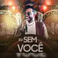 Eu Sem Você