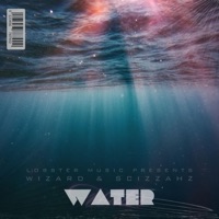 Water - Single - Scizzahz & Wizard