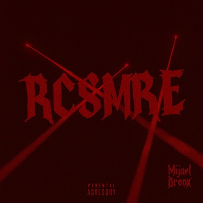 RCSMRE (feat. Kaelonthebeat) - Single