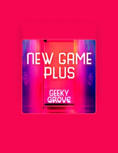 聆聽 Geeky Grove、觀看音樂影片、閱讀小傳、查看巡演日期等！