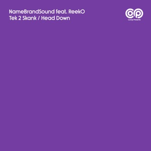 Tek 2 Skank / Head Down (feat. Reek0) - Single