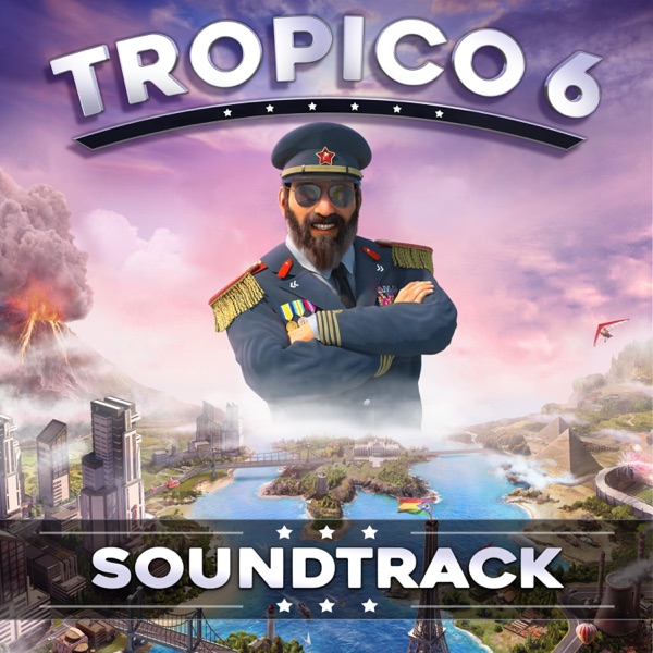 Tropico 6, Vol. 1(Original Game Soundtrack)