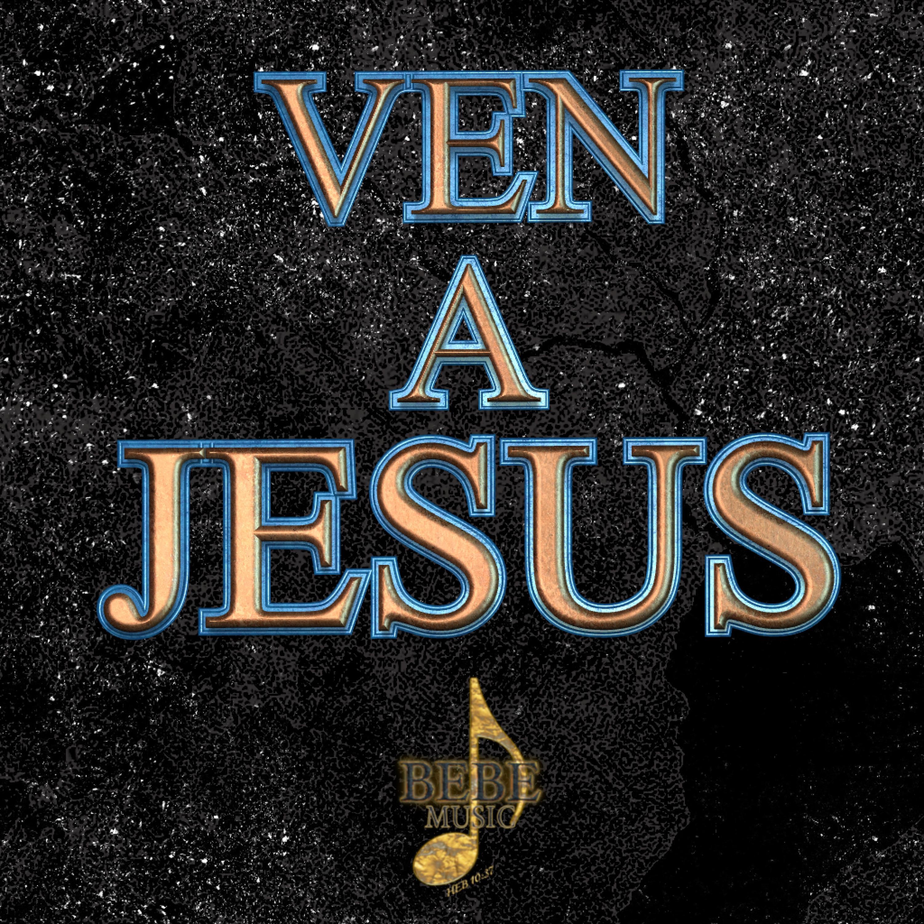 Ven A Jesús - Single