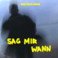 Sag mir wann