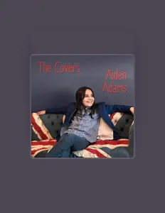 聆聽 Aiden Adams、觀看音樂影片、閱讀小傳、查看巡演日期等！