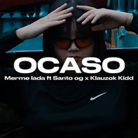 Ocaso (feat. Santo Og & Klauzok Kidd) - Single - Merme lada