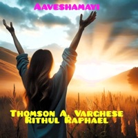 Aaveshamayi - Single - Rithul Raphael & Thomson A Varghese
